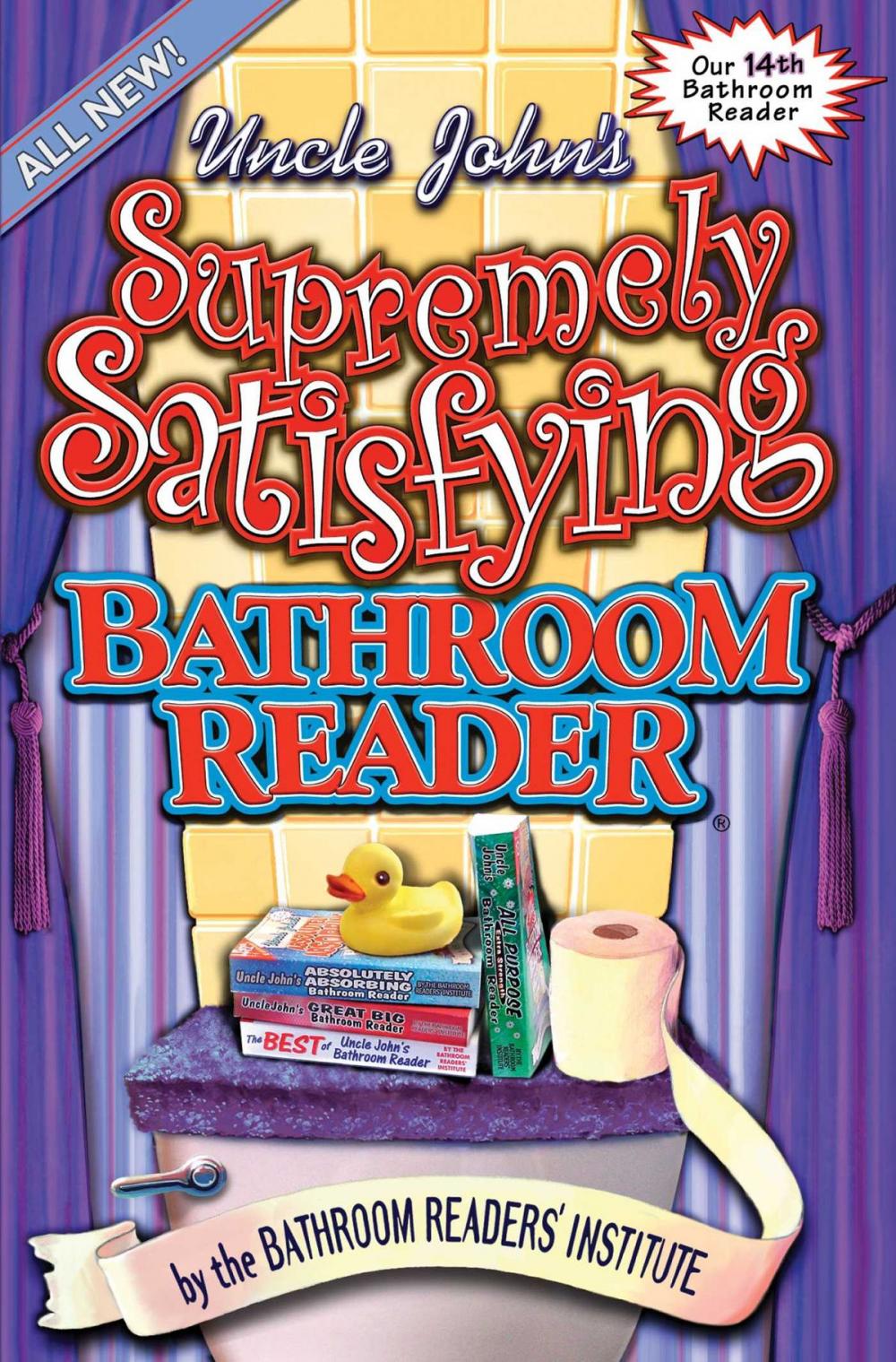 Big bigCover of Uncle John's Supremely Satisfying Bathroom Reader