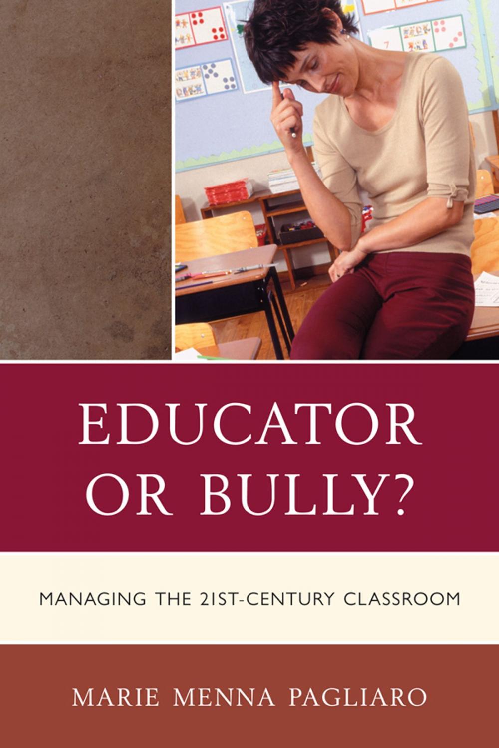 Big bigCover of Educator or Bully?