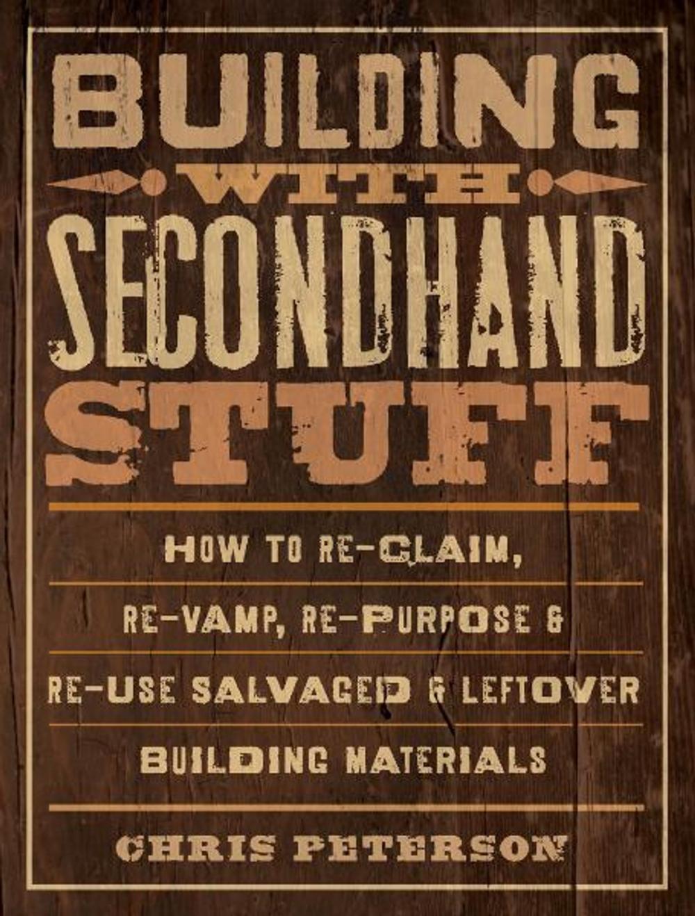 Big bigCover of Building with Secondhand Stuff