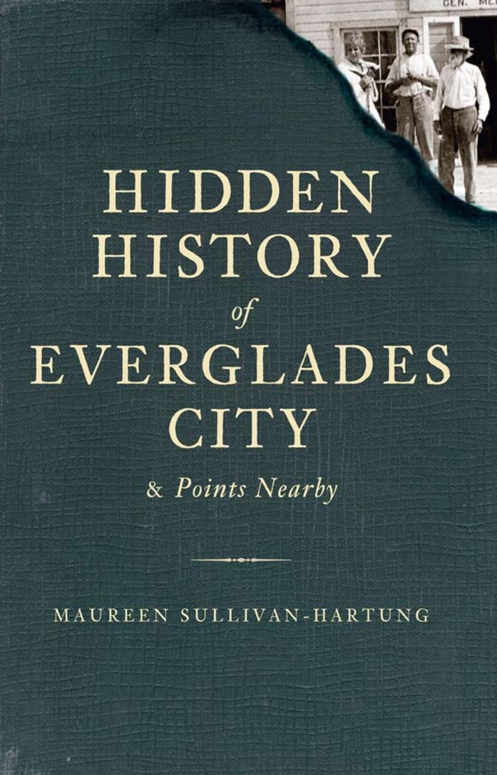 Big bigCover of Hidden History of Everglades City and Points Nearby