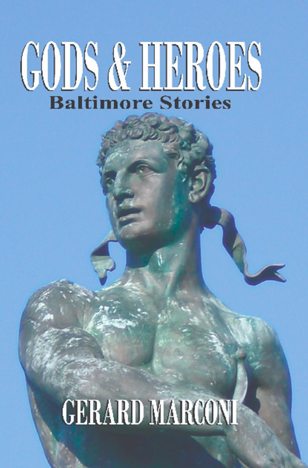 Big bigCover of GODS AND HEROES: Baltimore Stories