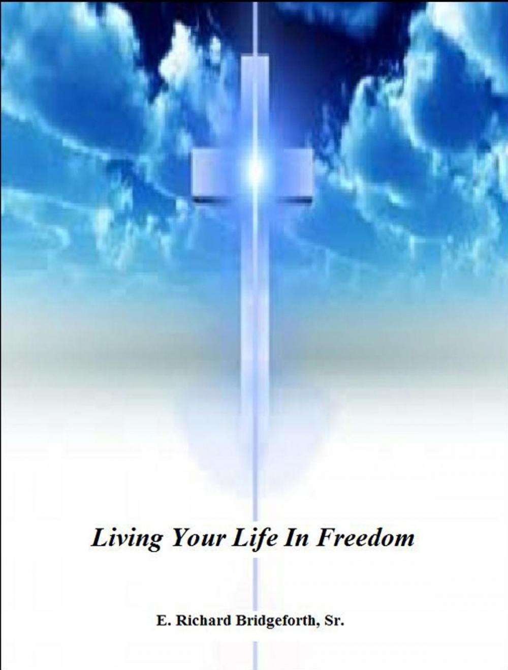 Big bigCover of Living Your Life In Freedom