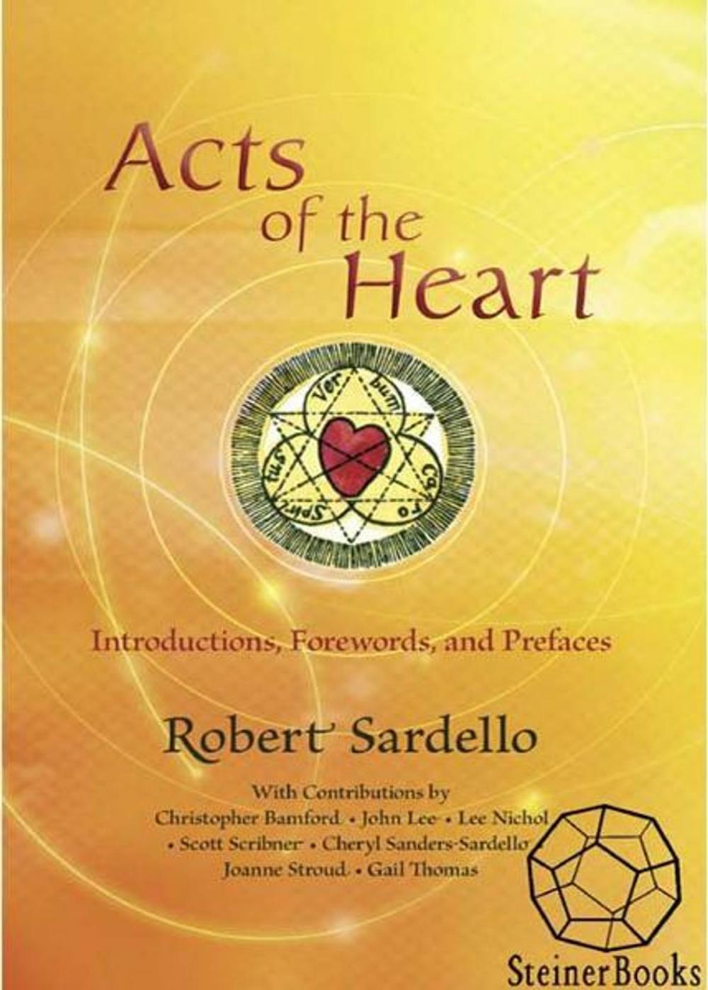 Big bigCover of Acts of the Heart: Culture-Building, Soul-Researching Introductions, Forewards and Prefaces