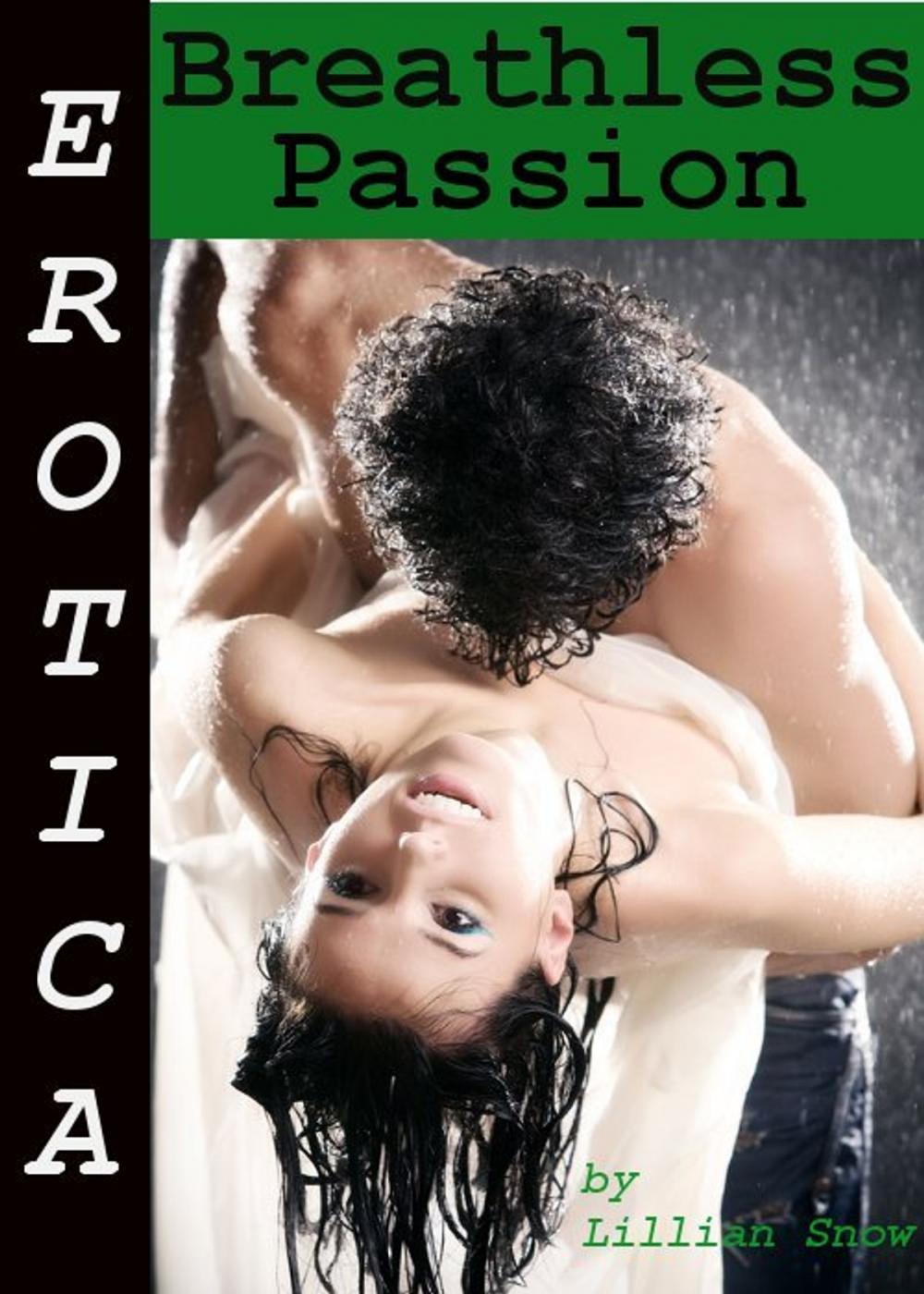 Big bigCover of Erotica: Breathless Passion, Tales of Sex