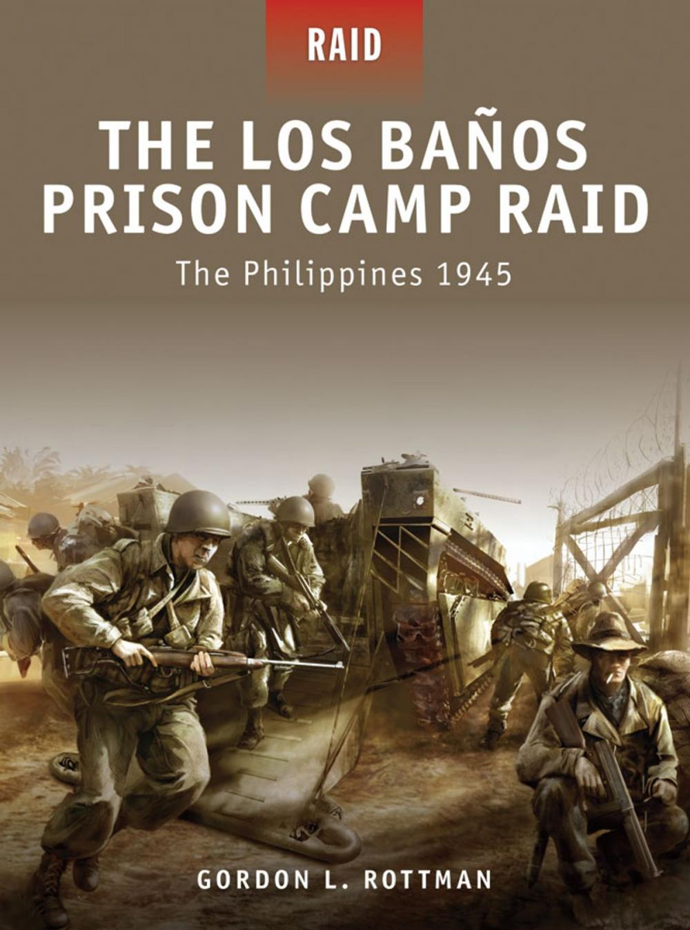 Big bigCover of The Los Banos Prison Camp Raid