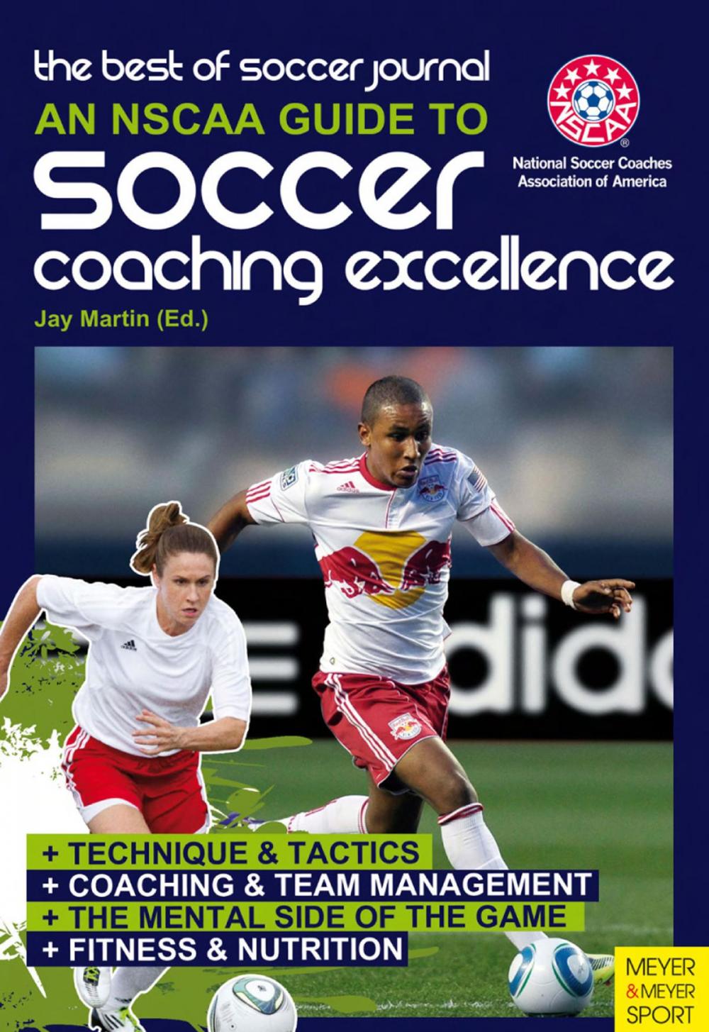 Big bigCover of An NSCAA Guide to Soccer Coaching Excellence