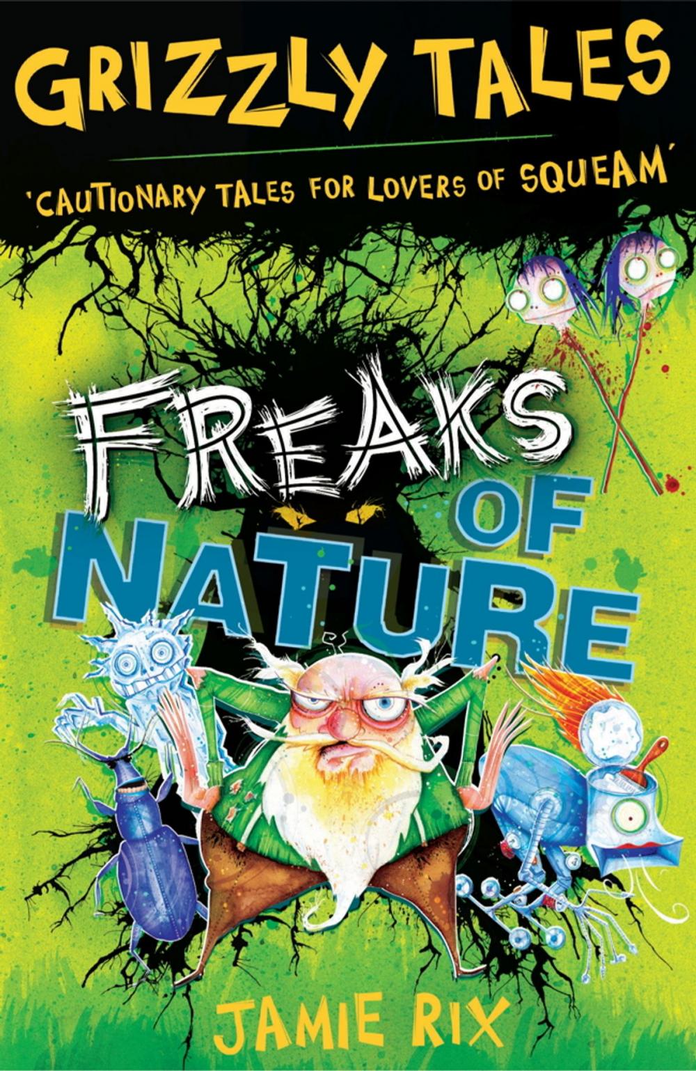 Big bigCover of Grizzly Tales: Freaks of Nature