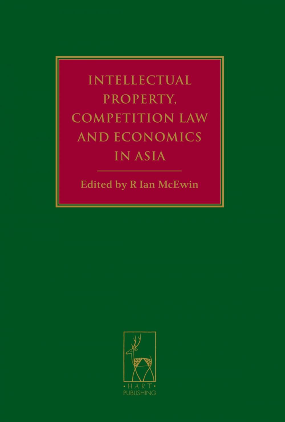 Big bigCover of Intellectual Property, Competition Law and Economics in Asia