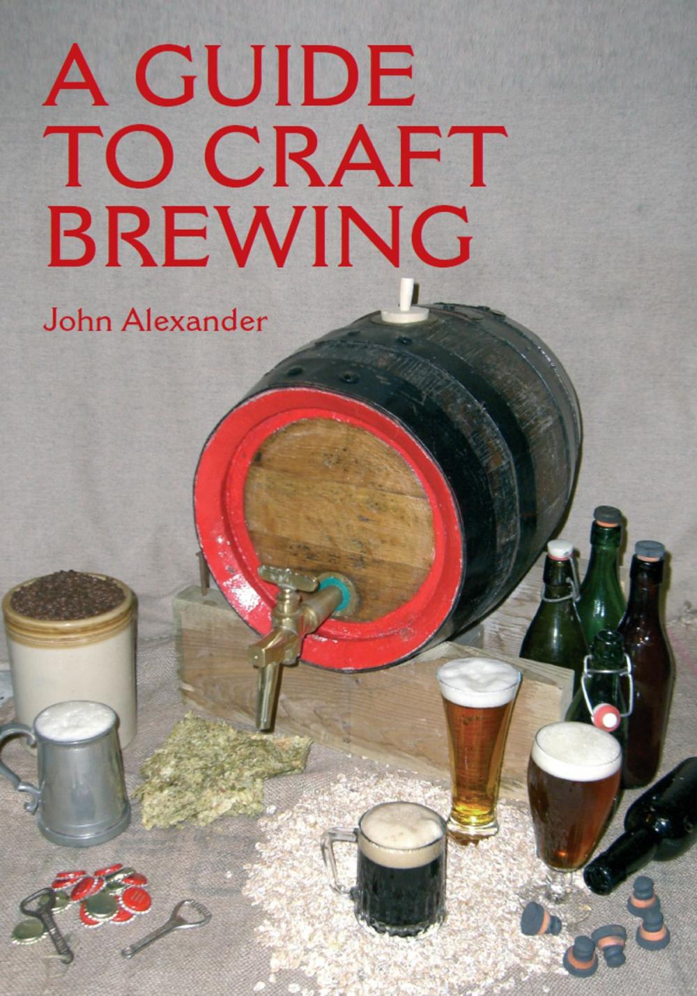 Big bigCover of A Guide to Craft Brewing