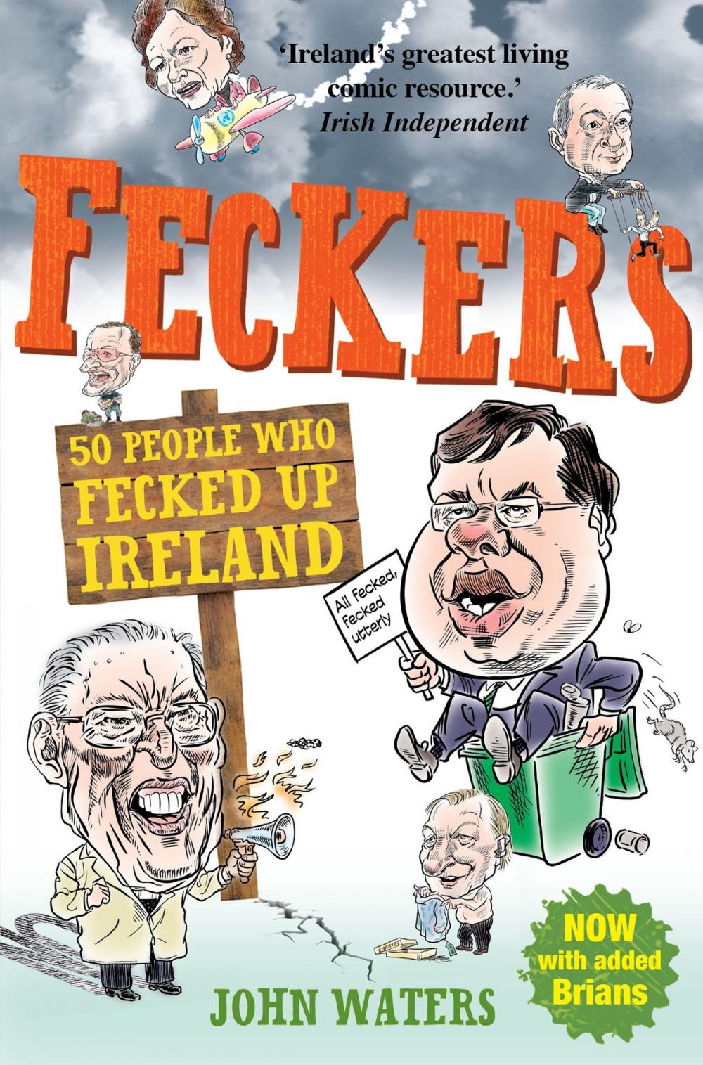 Big bigCover of Feckers: 50 People Who Fecked Up Ireland