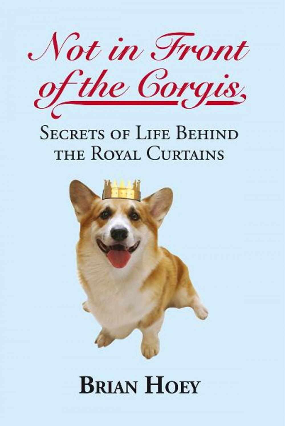 Big bigCover of Not in Front of the Corgis