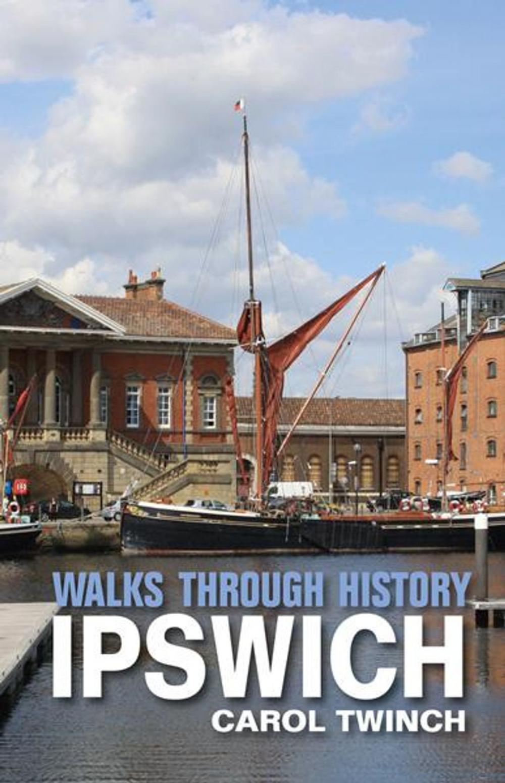 Big bigCover of Walks Through History - Ipswich