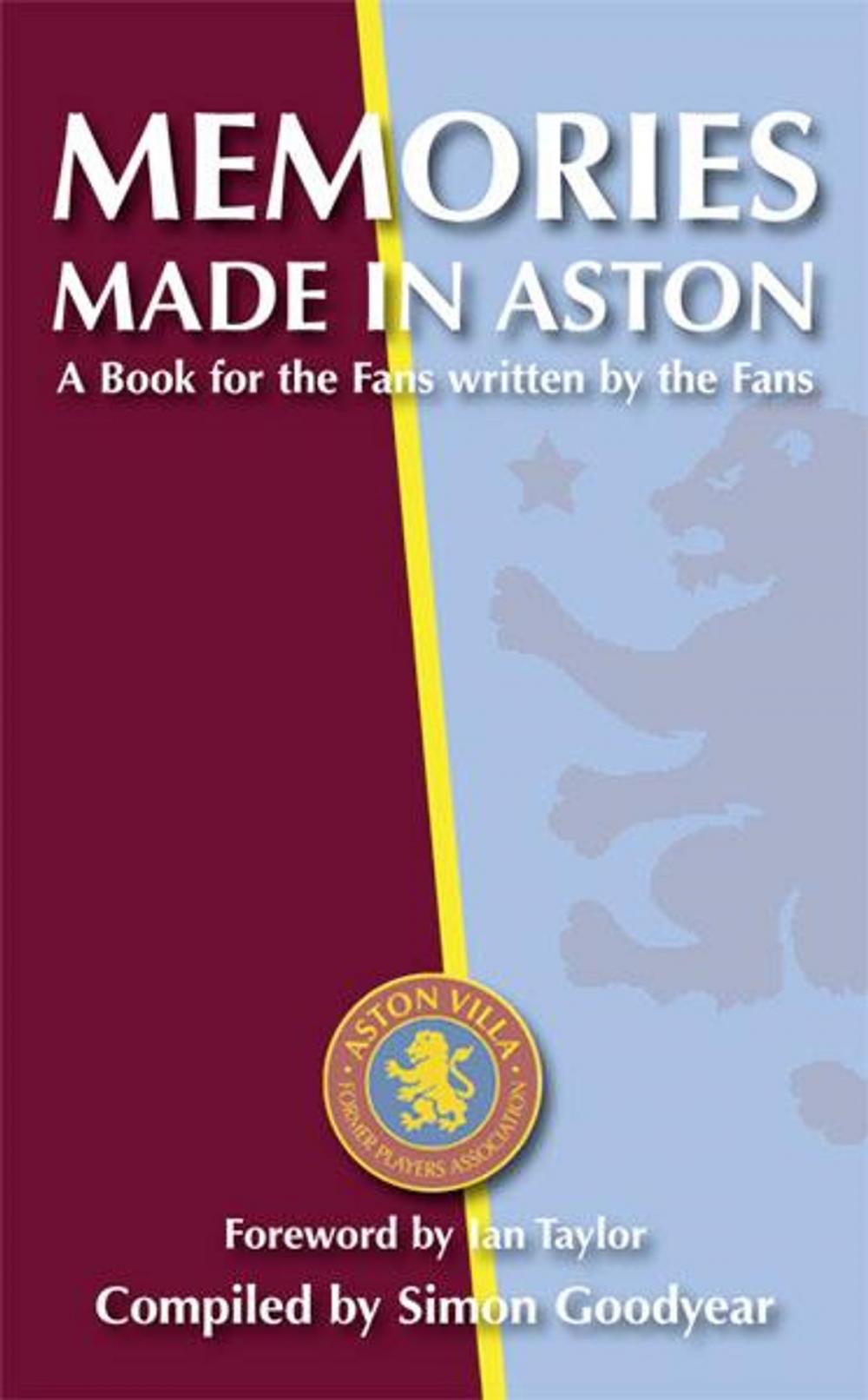 Big bigCover of Memories Made in Aston: A Book for the Fans written by the Fans