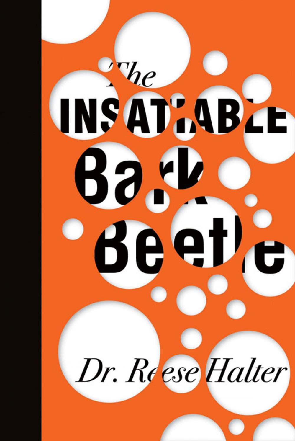 Big bigCover of The Insatiable Bark Beetle