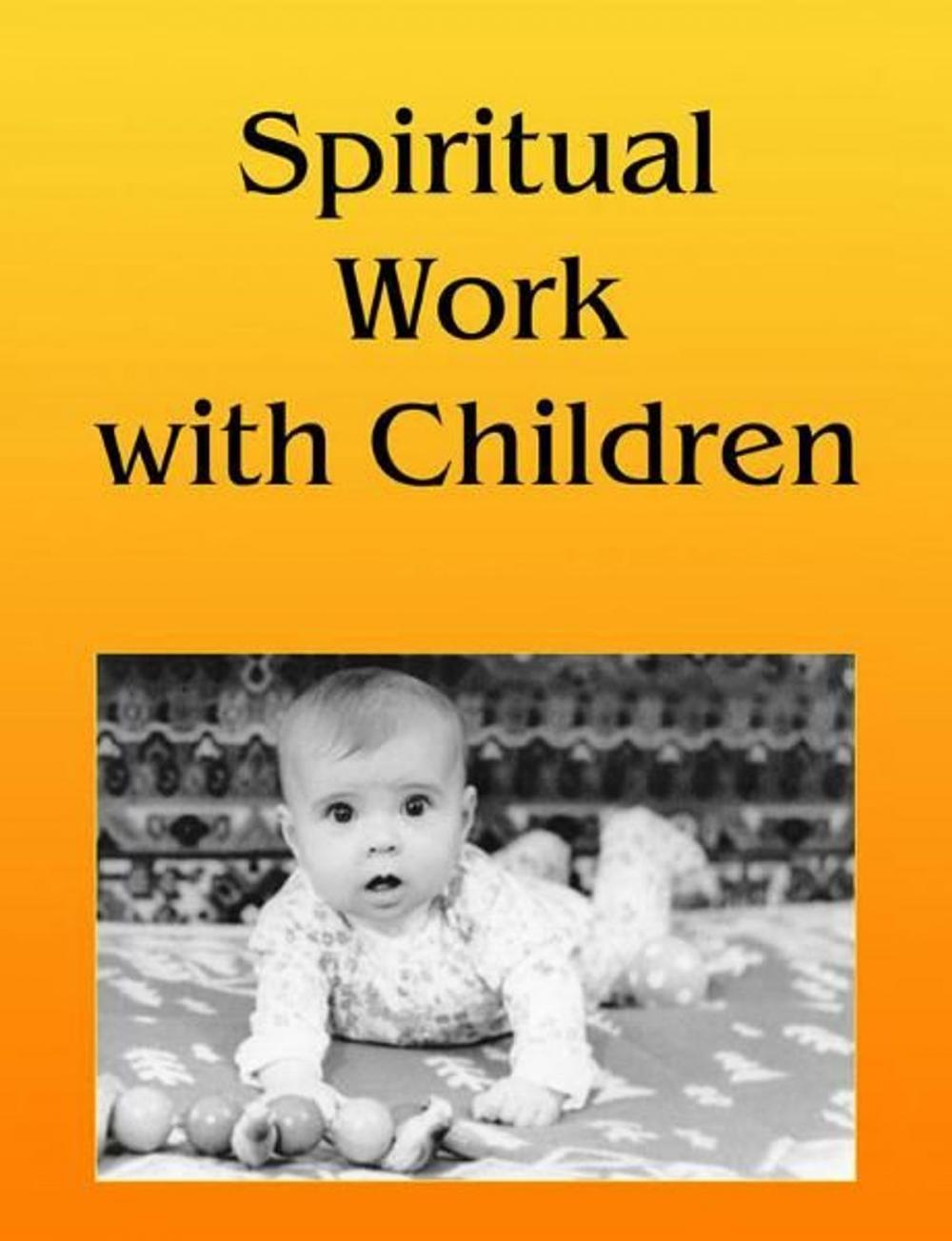 Big bigCover of Spiritual Work with Children