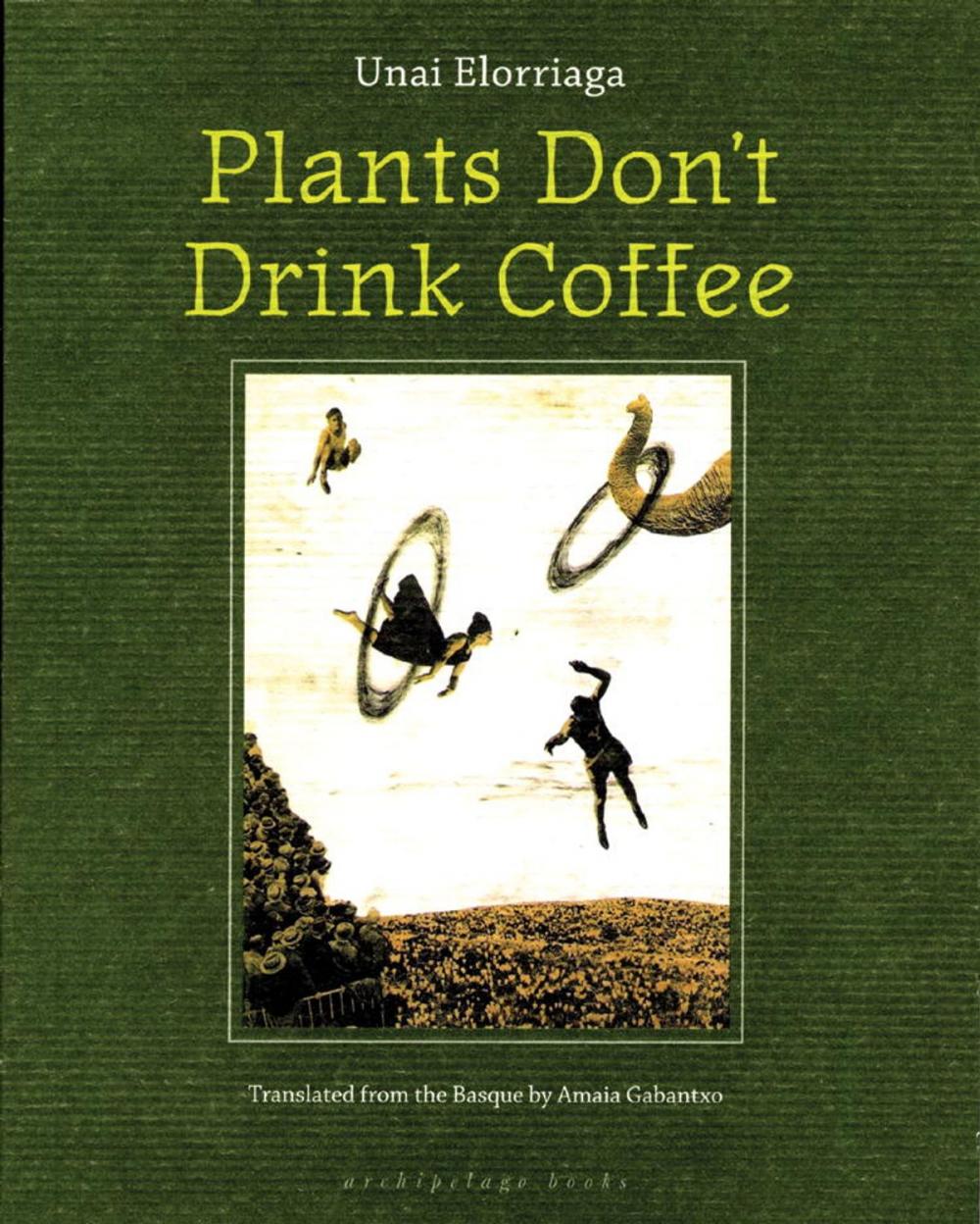 Big bigCover of Plants Don't Drink Coffee