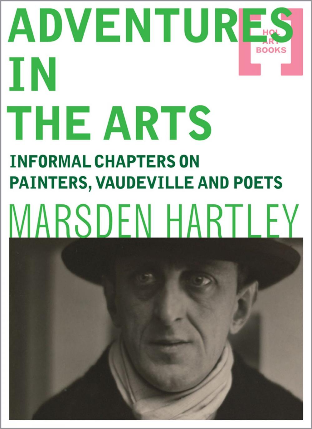 Big bigCover of Adventures in the Arts: Informal Chapters on Painters, Vaudeville and Poets