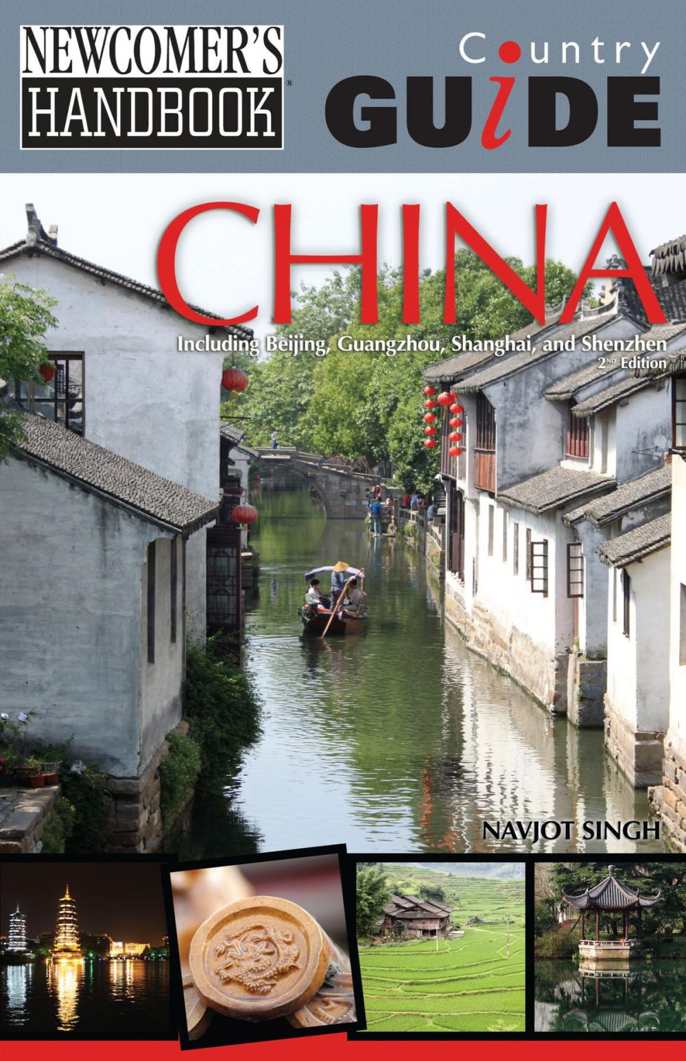 Big bigCover of Newcomer's Handbook Country Guide: China: Including Beijing, Guangzhou, Shanghai, and Shenzhen