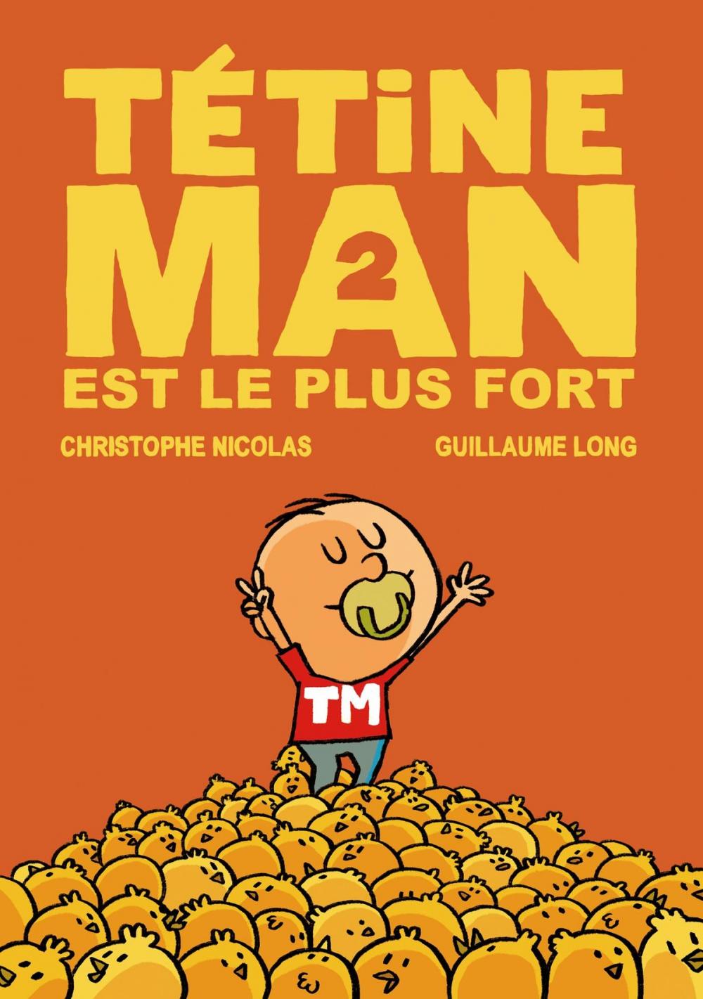 Big bigCover of Tétine man est le plus fort T2