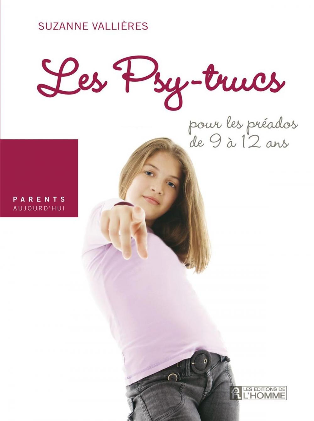 Big bigCover of Les psy-trucs pour les préados de 9 à 12 ans