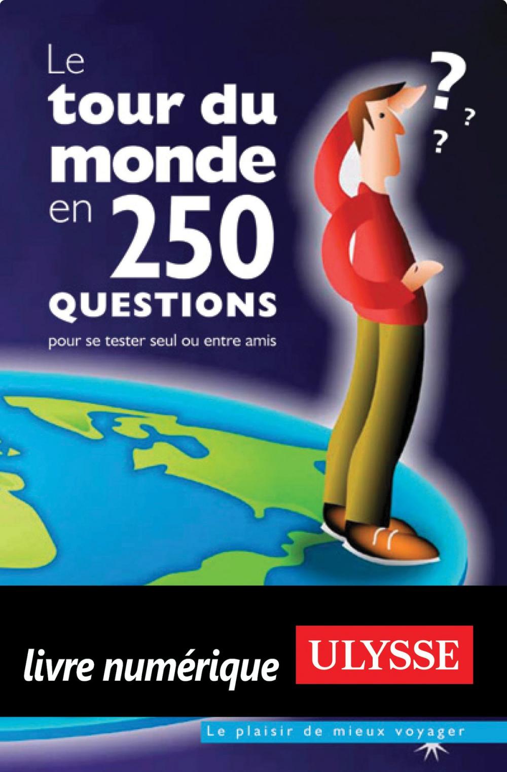 Big bigCover of Le tour du monde en 250 questions