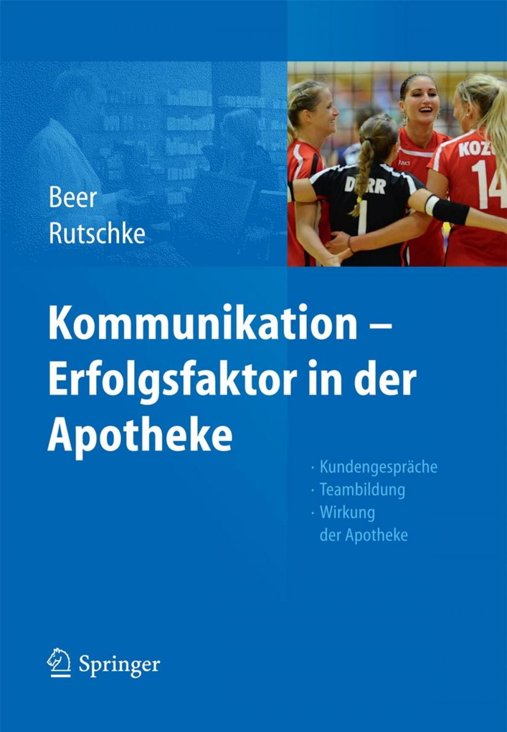 Big bigCover of Kommunikation - Erfolgsfaktor in der Apotheke