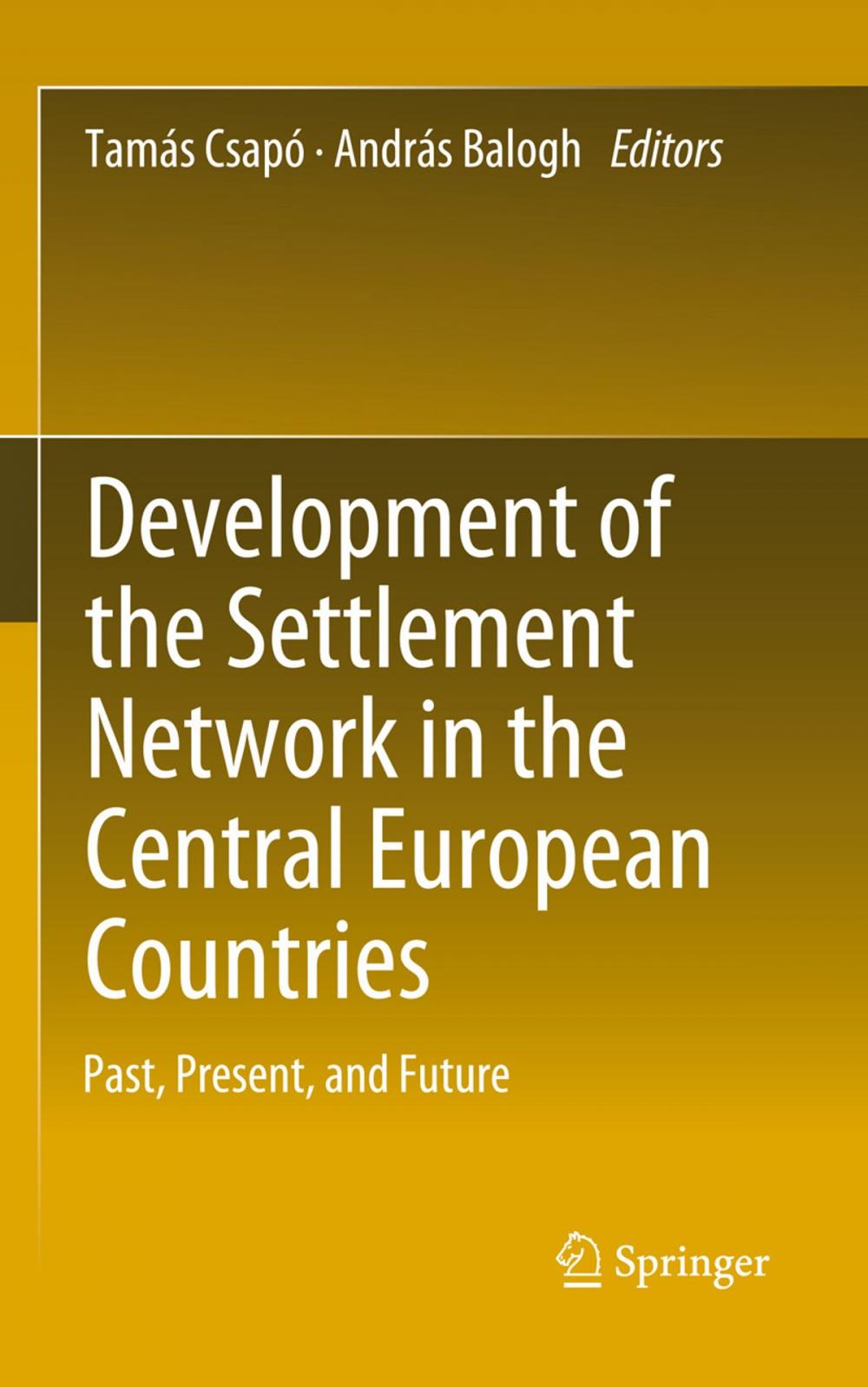 Big bigCover of Development of the Settlement Network in the Central European Countries