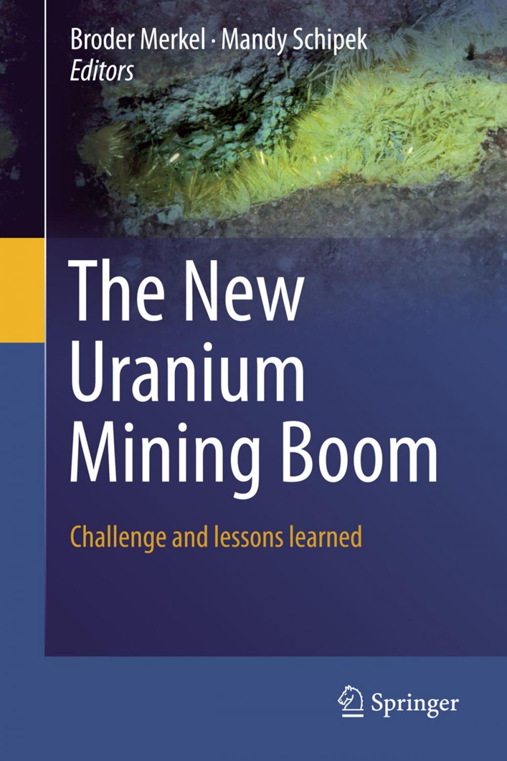 Big bigCover of The New Uranium Mining Boom