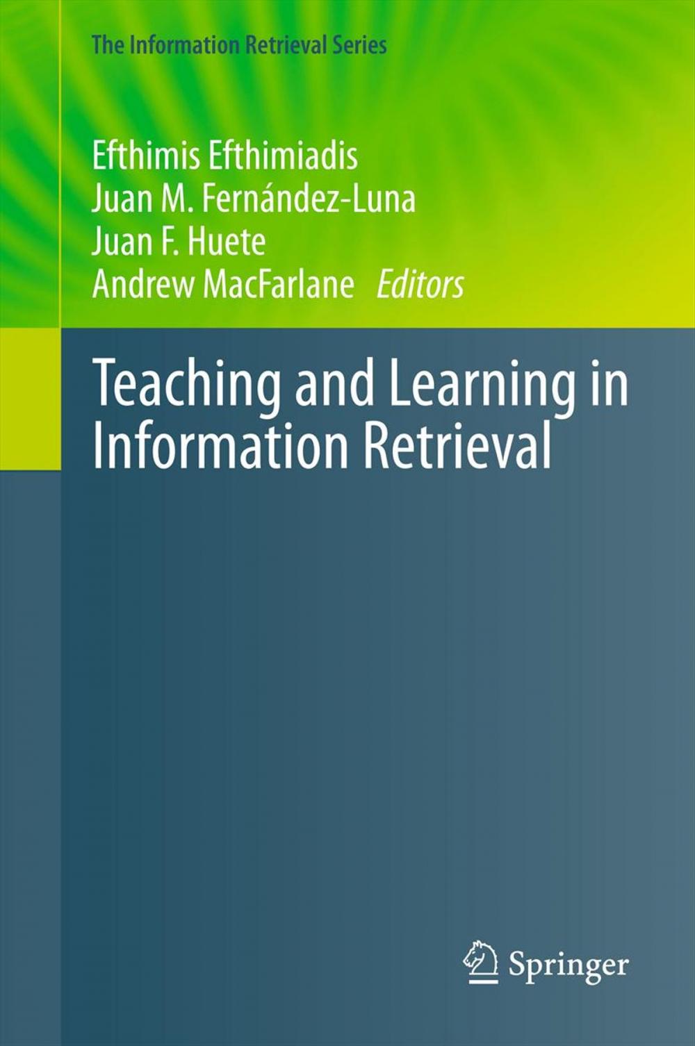 Big bigCover of Teaching and Learning in Information Retrieval