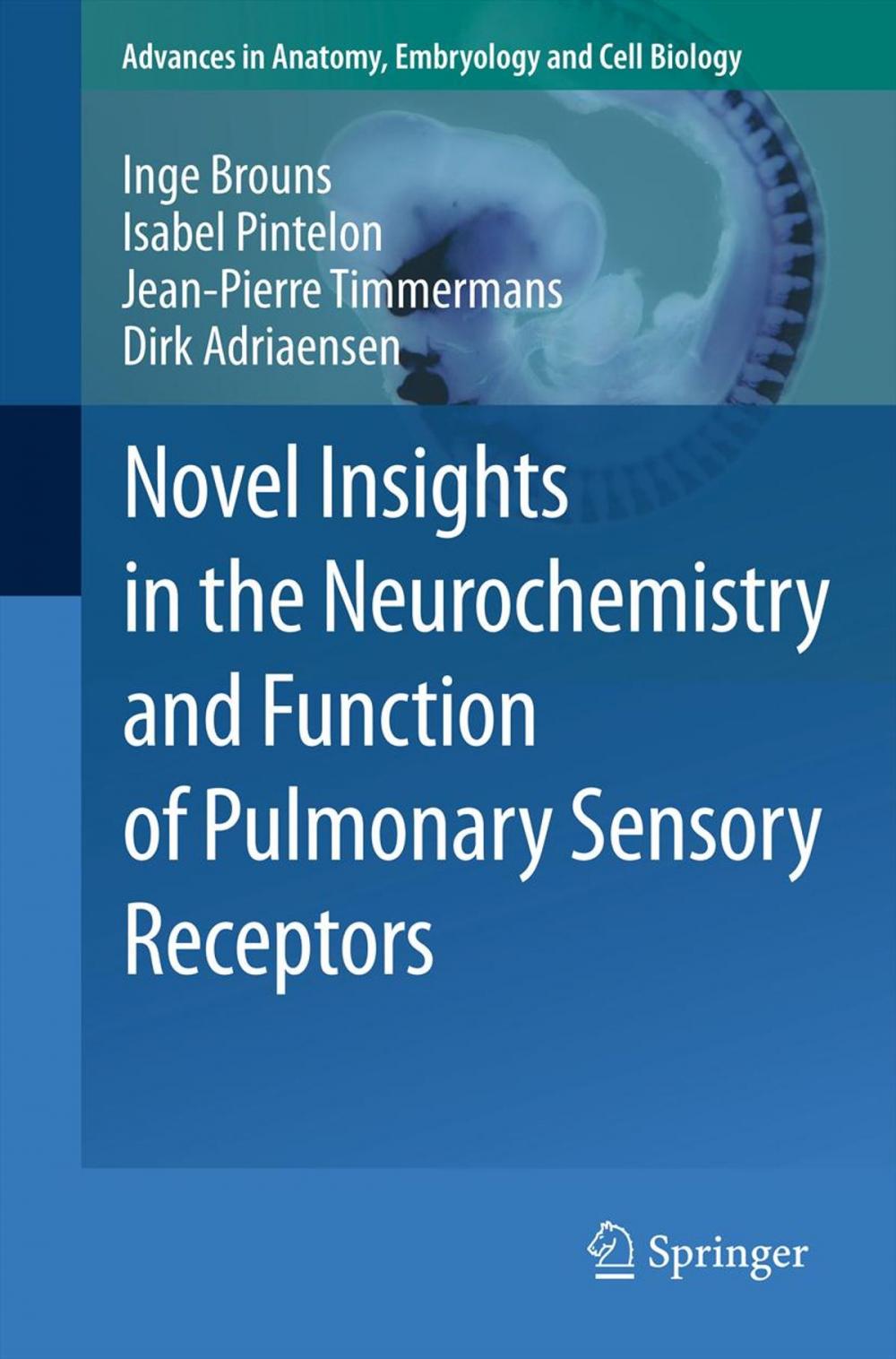 Big bigCover of Novel Insights in the Neurochemistry and Function of Pulmonary Sensory Receptors