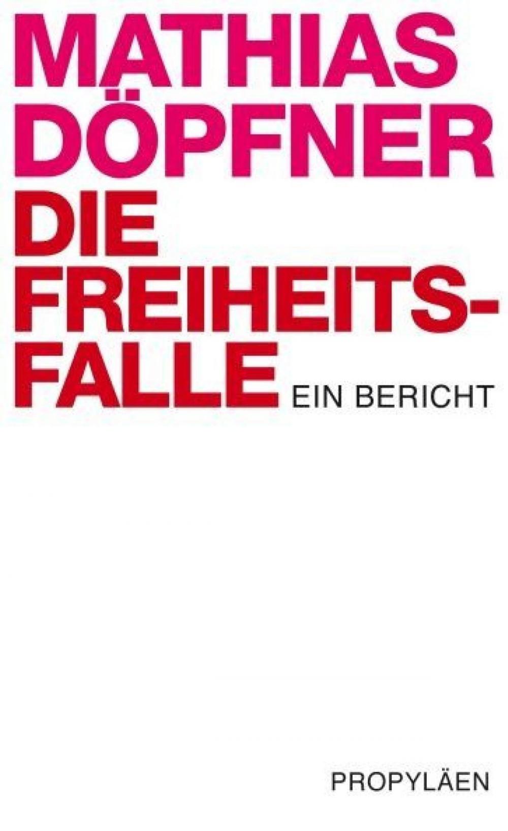 Big bigCover of Die Freiheitsfalle