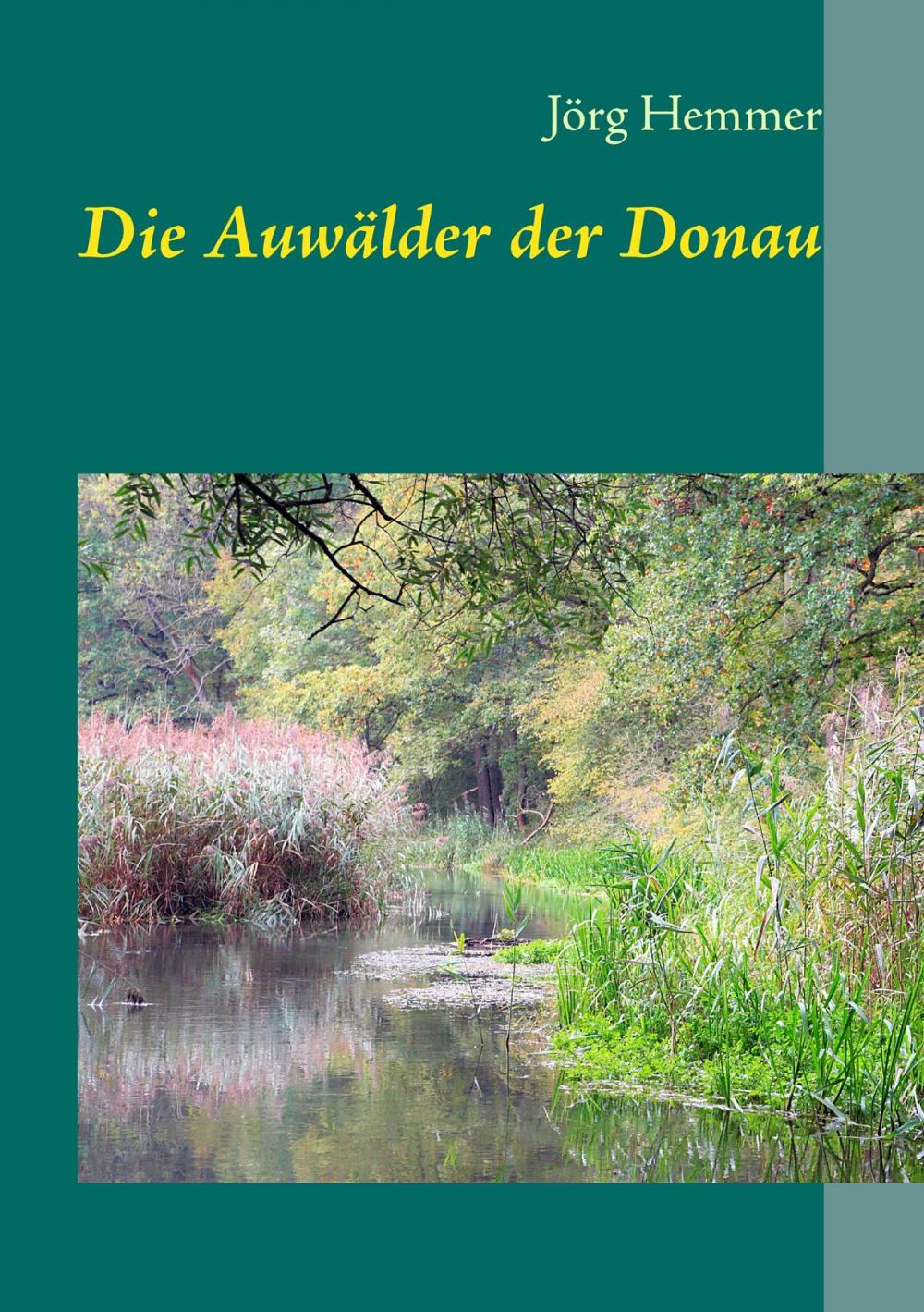 Big bigCover of Die Auwälder der Donau