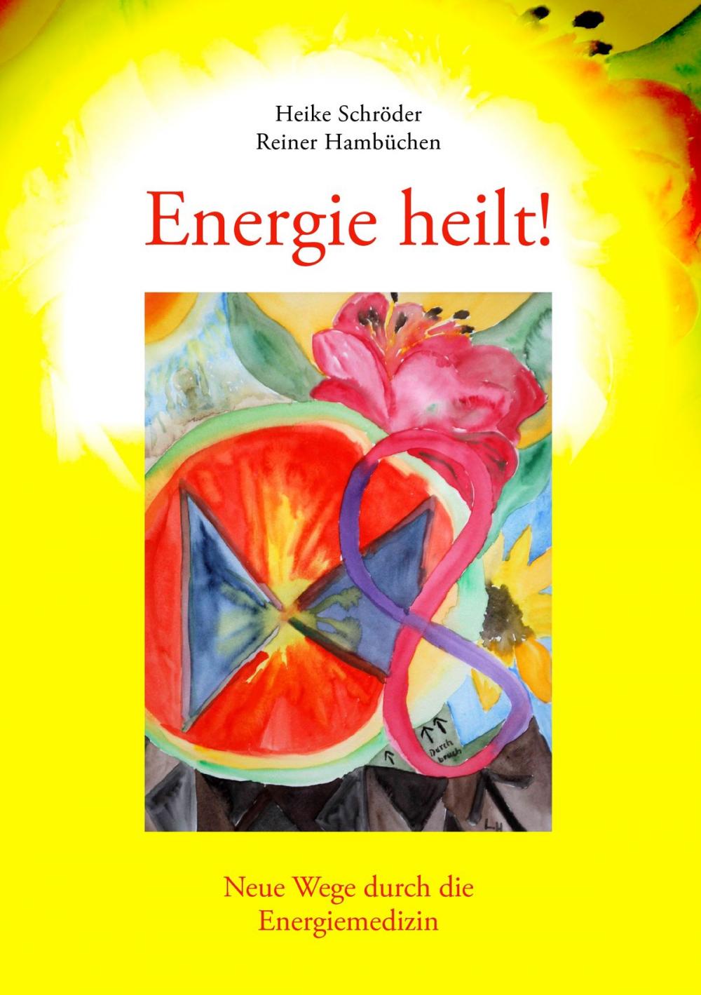 Big bigCover of Energie heilt !