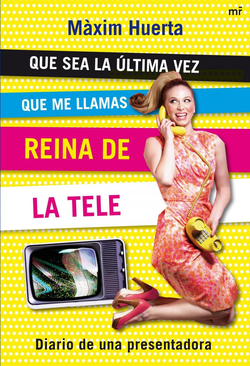 Big bigCover of Que sea la última vez que me llamas Reina de la Tele