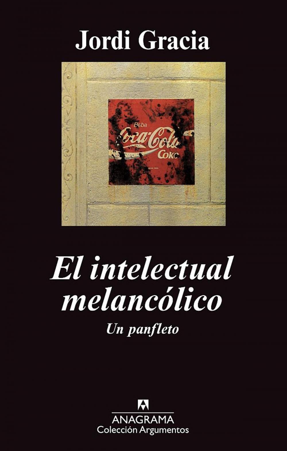 Big bigCover of El intelectual melancólico