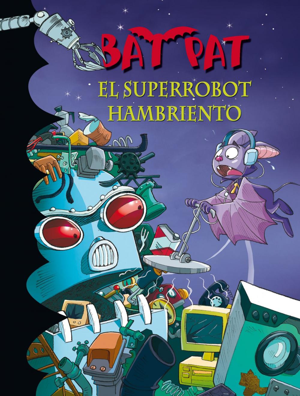 Big bigCover of El superrobot hambriento (Serie Bat Pat 16)