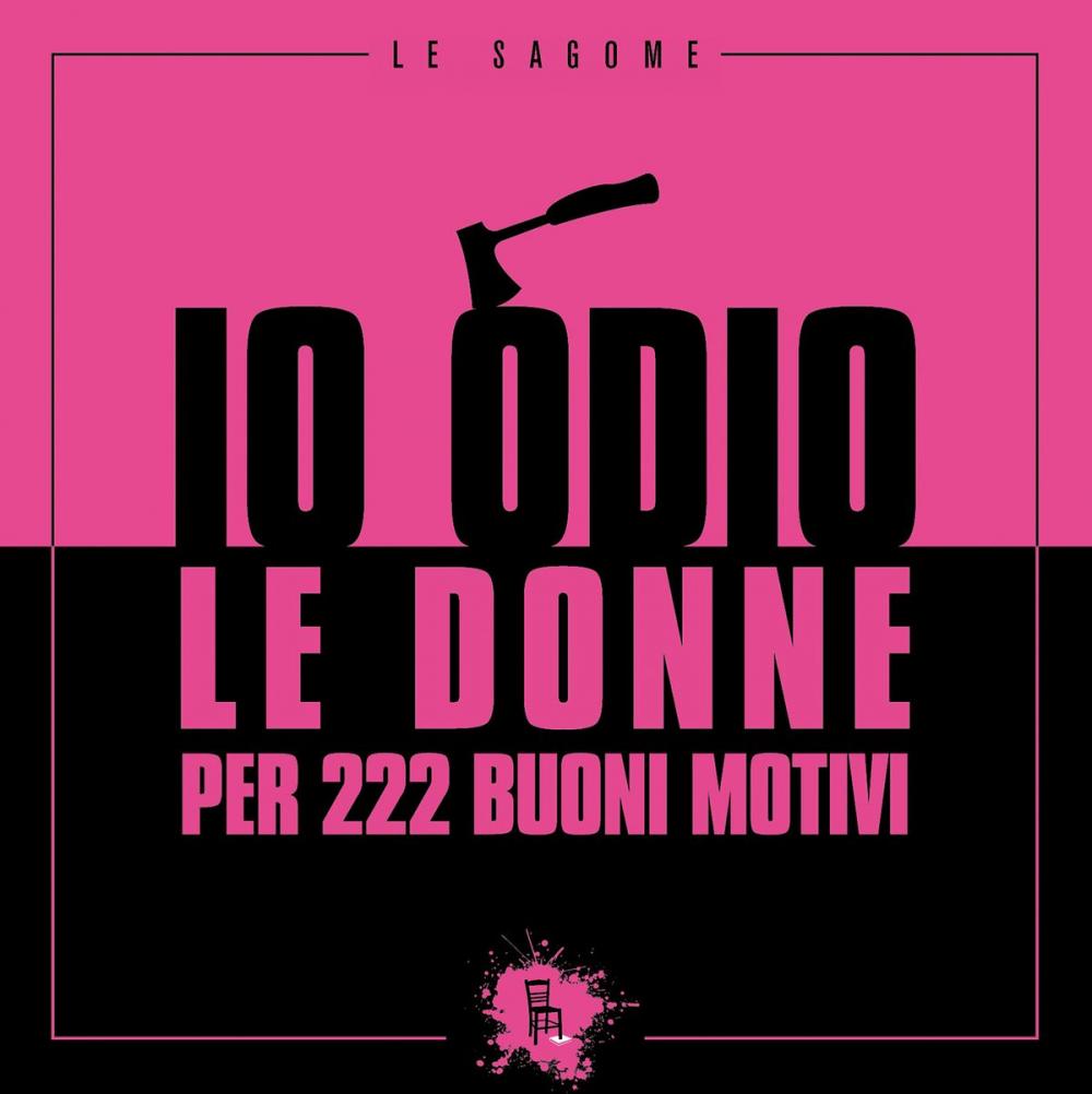 Big bigCover of Io odio le donne per 222 buoni motivi