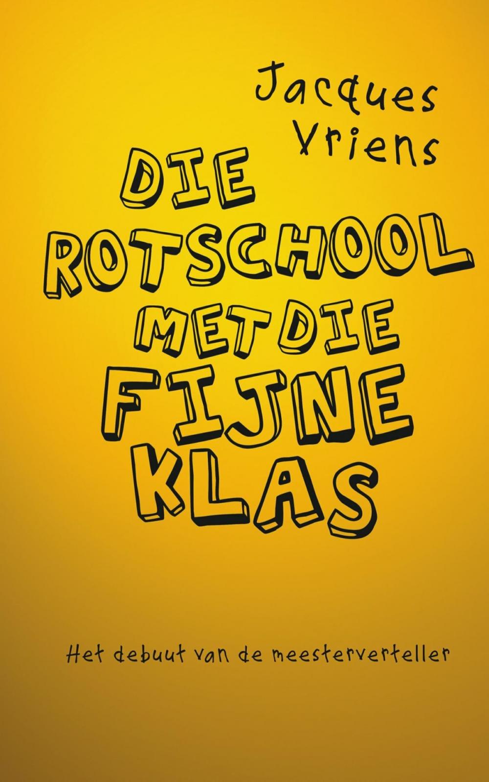 Big bigCover of Die rotschool met die fijne klas