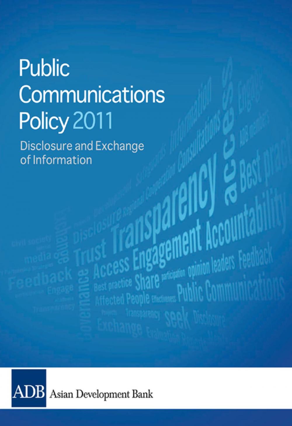 Big bigCover of 2011 Public Communications Policy (PCP) of the Asian Development Bank