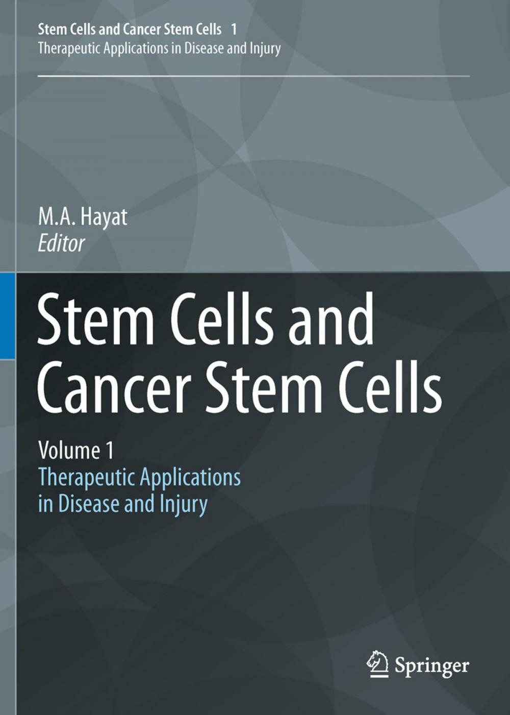 Big bigCover of Stem Cells and Cancer Stem Cells, Volume 1