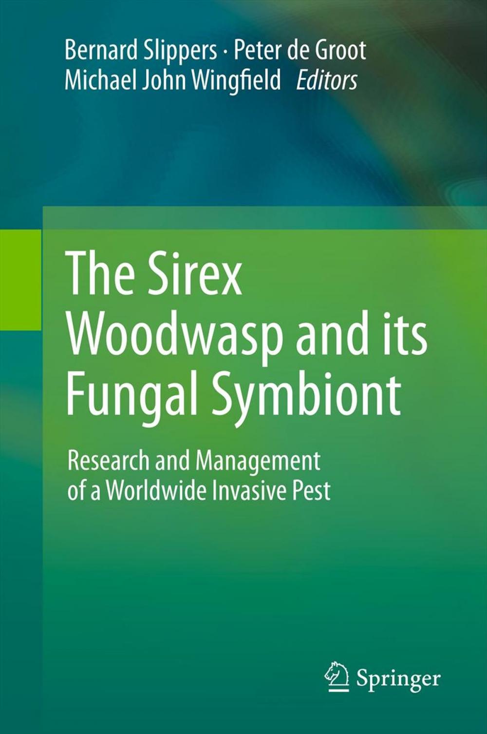 Big bigCover of The Sirex Woodwasp and its Fungal Symbiont: