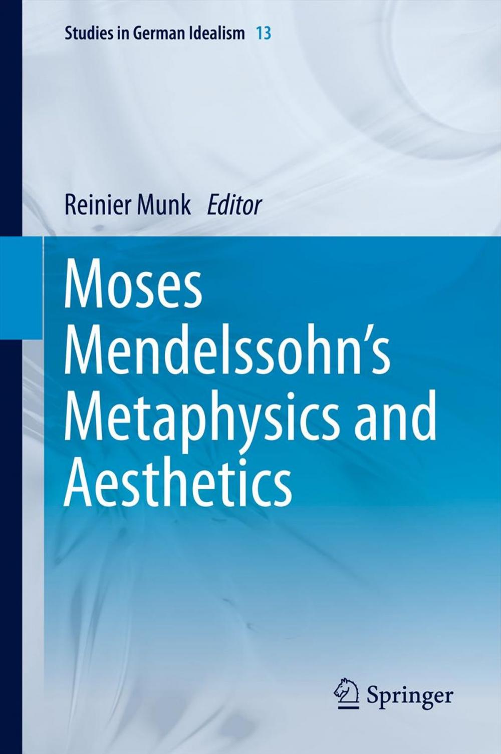 Big bigCover of Moses Mendelssohn's Metaphysics and Aesthetics