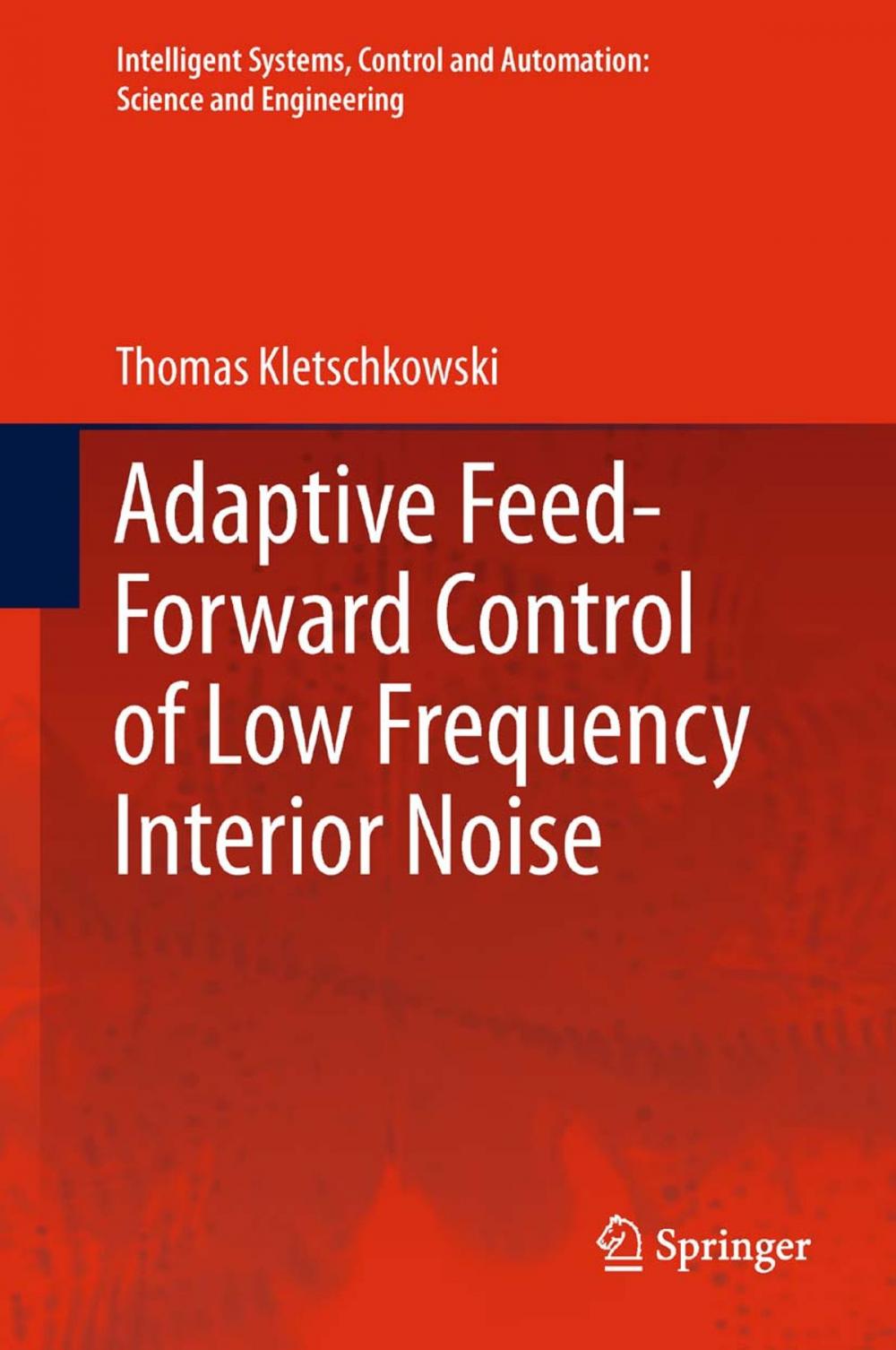 Big bigCover of Adaptive Feed-Forward Control of Low Frequency Interior Noise