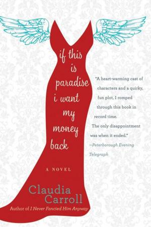 Cover of the book If This is Paradise, I Want My Money Back by Jennifer McMahon