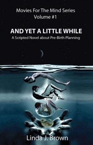 Cover of the book And Yet A Little While by David J Guyton