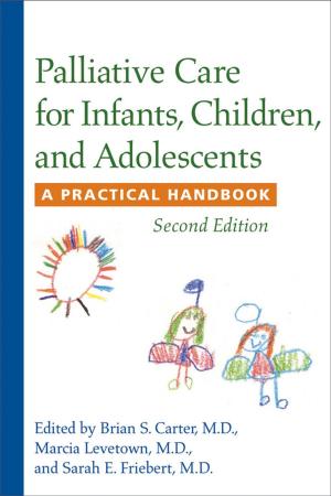 Cover of Palliative Care for Infants, Children, and Adolescents