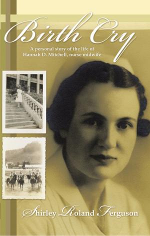 Cover of the book Birth Cry by Dixie Hadley