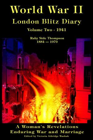 Book cover of World War II London Blitz Diary, Volume Two, 1941