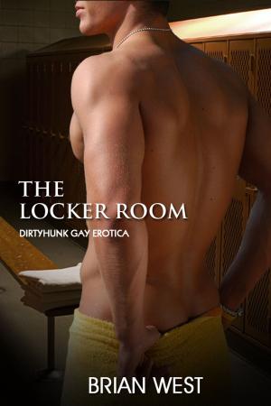 Book cover of The Locker Room (Dirtyhunk Gay Erotica)