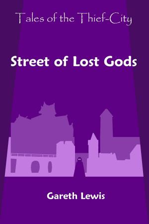 Cover of the book Street of Lost Gods (Tales of the Thief-City) by Carol A. Strickland